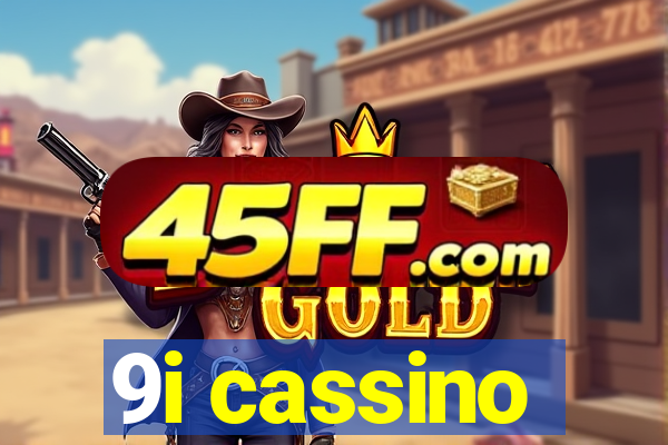 9i cassino